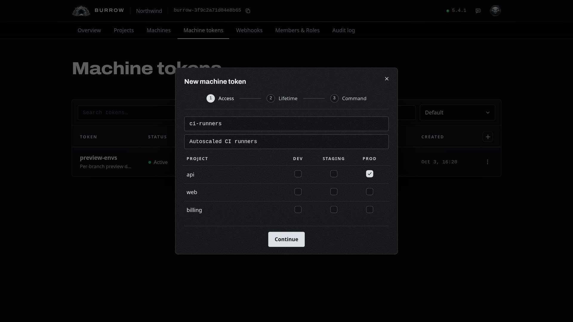 Every machine the token enrolls gets exactly these grants. Here, api's production and nothing else.